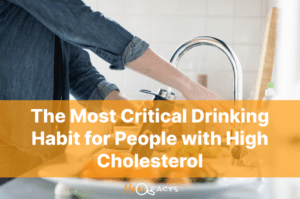 The Most Critical Drinking Habit for People with High Cholesterol