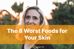 Worst Foods for Your Skin