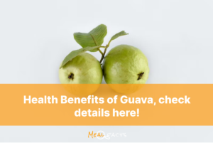 Health Benefits of Guava, check details here!